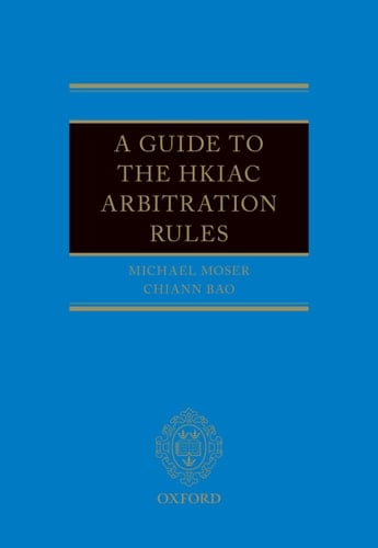 A Guide to the HKIAC Arbitration Rules