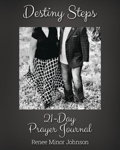 Destiny Steps 21-Day Prayer Journal