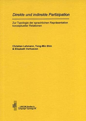 Direkte und indirekte Partizipation zur Typologie der sprachlichen Repräsentation konzeptueller Relationen