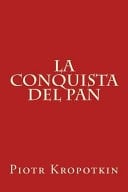 La Conquista Del Pan