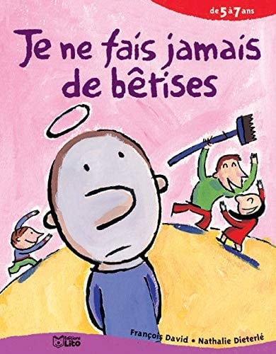 Je Ne Fais Jamais De Betises De 5 A 7 Ans