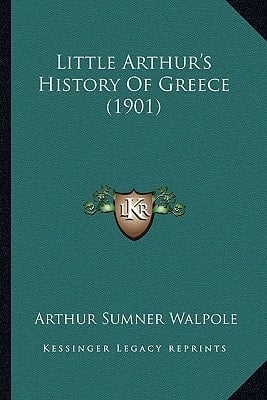 Little Arthur's History Of Greece (1901)