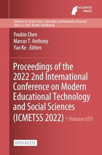 Proceedings of the 2022 2nd International Conference on Modern Educational Technology and Social Sciences (ICMETSS 2022)