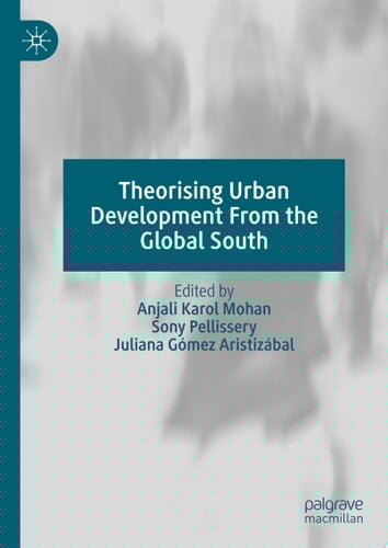Theorising Urban Development From the Global South