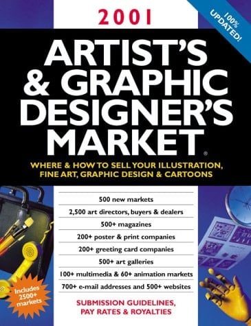 Artist's & Graphic Designer's Market Where & how to Sell Your Illustration, Fine Art, Graphic Design & Cartoons