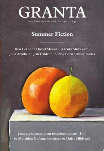 Granta 148 Summer Fiction