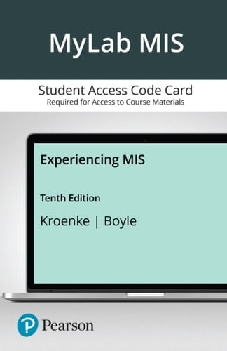 Experiencing MIS -- MyLab IT with Pearson eText Access Code