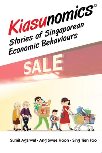 Kiasunomics© Stories of Singaporean Economic Behaviours