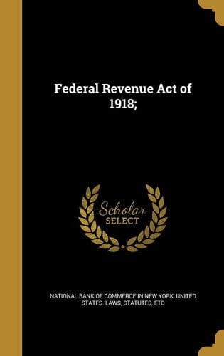 Federal Revenue Act Of 1918;