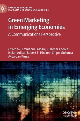 Green Marketing in Emerging Economies A Communications Perspective