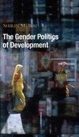 The Gender Politics of Development Essays in Hope and Despair