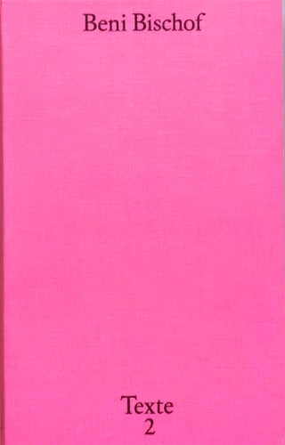 Beni Bischof Texte 2