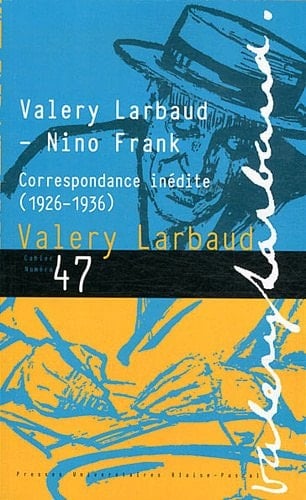 Valery Larbaud - Nino Frank correspondance inédite (1926-1936)