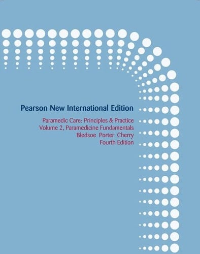 Paramedic Care, Volume 2 Pearson New International Edition
