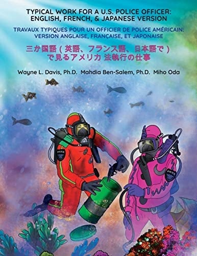 TYPICAL WORK FOR A U.S. POLICE OFFICER ENGLISH, FRENCH, & JAPANESE VERSION