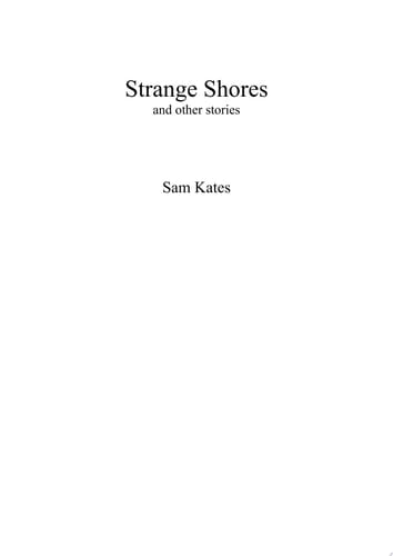 Strange Shores and Other Stories
