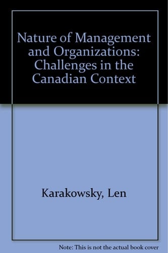 The Nature of Management and Organizations Challenges in the Canadian Context