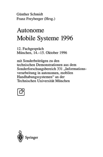 Autonome Mobile Systeme 1996 12. Fachgespräch München, 14.–15. Oktober 1996