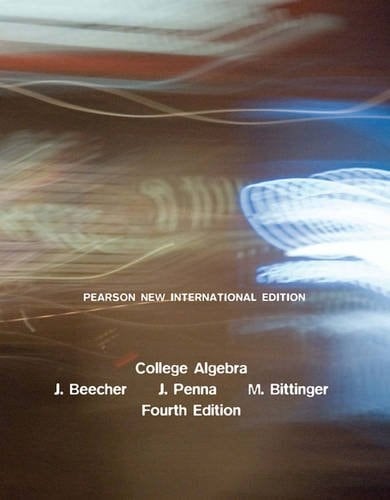 College Algebra Pearson New International Edition