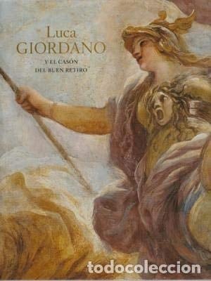 Luca Giordano y el Casón del Buen Retiro