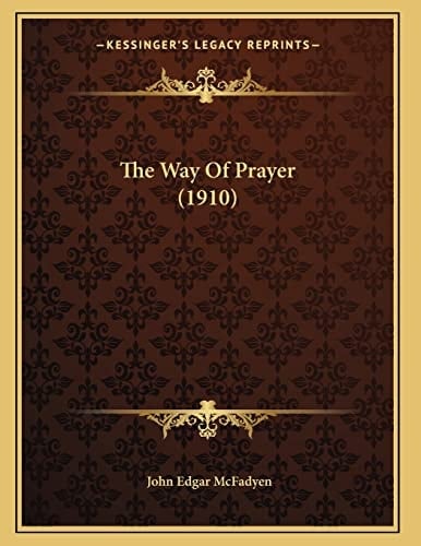 The Way Of Prayer (1910)