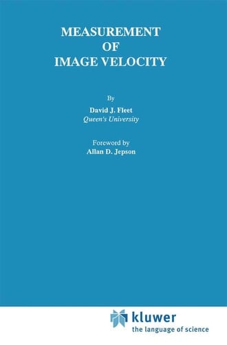 Measurement of Image Velocity (The Springer International Series in Engineering and Computer Science, 169)