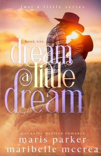 Dream a Little Dream: A Country Western Romance