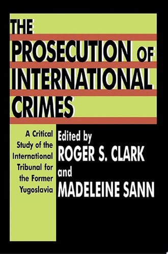The Prosecution of International Crimes