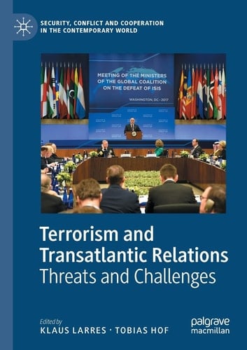 Terrorism and Transatlantic Relations Threats and Challenges