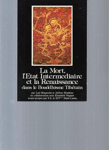 La mort, l'état intermédiaire et la renaissance dans le bouddhisme tibétain