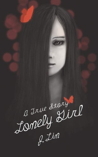 Lonely Girl A True Story
