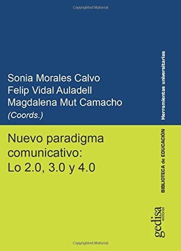Nuevo paradigma comunicativo lo 2.0, 3.0 y 4.0