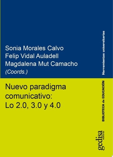 Nuevo paradigma comunicativo: Lo 2.0, 3.0 y 4.0