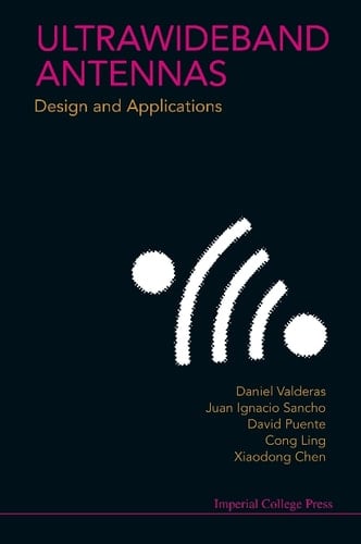 Ultrawideband Antennas: Design And Applications Design and Applications