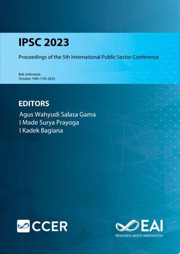 IPSC 2023 Proceedings of the 5th International Public Sector Conference, IPSC 2023, October 10th-11th 2023, Bali, Indonesia