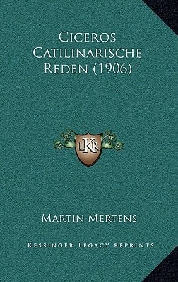 Ciceros Catilinarische Reden (1906) (German Edition)