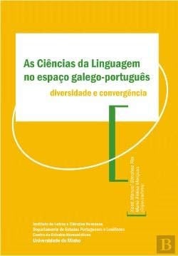 As ciências da linguagem no espaço galego-português diversidade e convergência