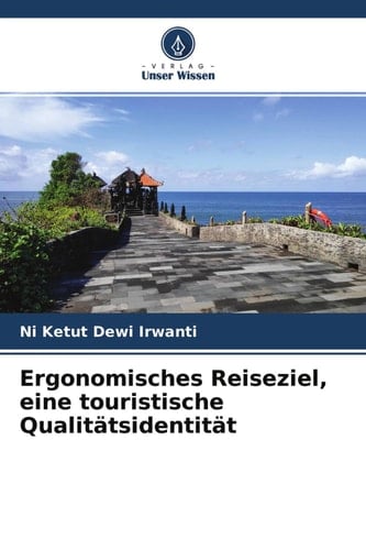 Ergonomisches Reiseziel, eine touristische Qualitätsidentität