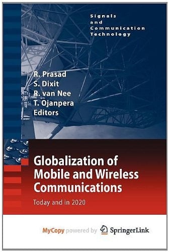 Globalization of Mobile and Wireless Communications Today and in 2020