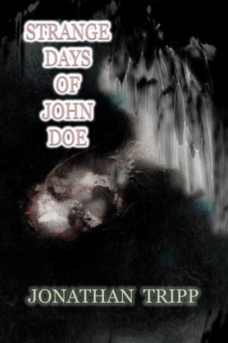 Strange Days Of John Doe (A Little Piece Of Hell)