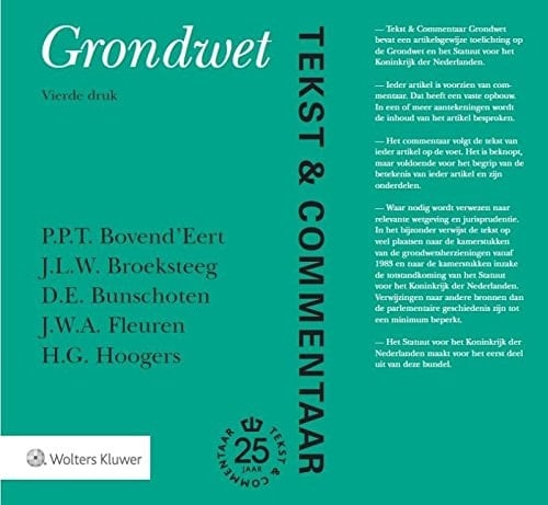 Grondwet de tekst van de Grondwet en het Statuut voor het Koninkrijk der Nederlanden voorzien van commentaar
