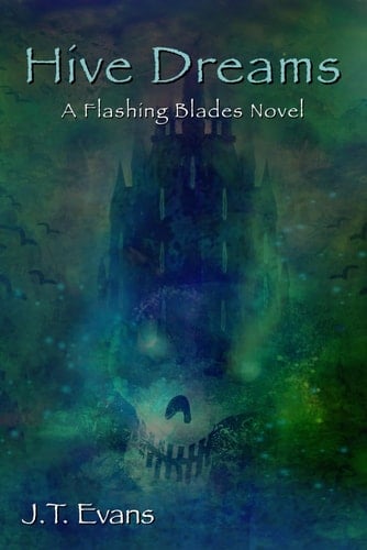 Hive Dreams (Flashing Blades)