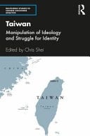 Taiwan Manipulation of Ideology and Struggle for Identity