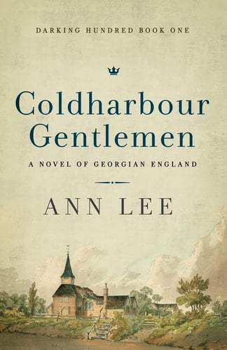 Coldharbour Gentlemen A Novel of Georgian England
