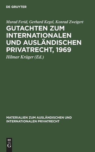 Gutachten Zum Internationalen und Ausländischen Privatrecht 1969