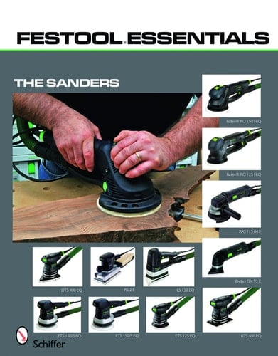 FestoolEssentials: the Sanders Rotex RO 150 FEQ and Rotex RO 125 FEQ , RAS 115. 04 E, Deltex DX 93 E, DTS 400 EQ and RS 2 E, RTS 400 EQ, LS 130 EQ, ETS 150/3 EQ, ETS 150/5 EQ, and ETS 125 EQ