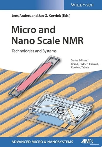 Micro and Nano Scale NMR Technologies and Systems