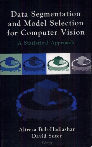 Data Segmentation and Model Selection for Computer Vision A Statistical Approach