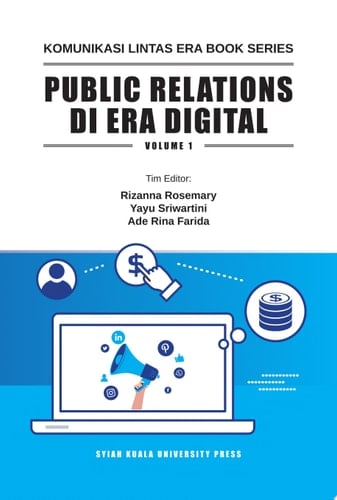 Komunikasi Lintas Era Book Series Volume 1: Public Relations di Era Digital