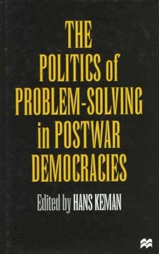 The Politics of Problem-solving in Postwar Democracies